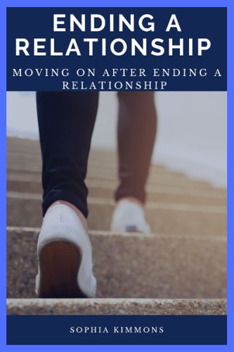 Ending A Relationship Moving On After Ending A Relationship