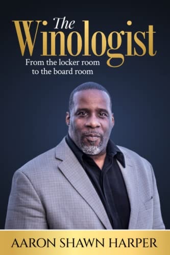 The Winologist From the Locker Room to the Board Room