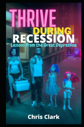Thrive During Recession Lessons from the Great Depression