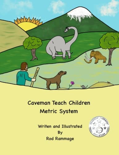 Caveman Teach Children Metric System Measurement