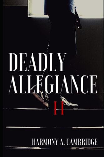 Deadly Allegiance II