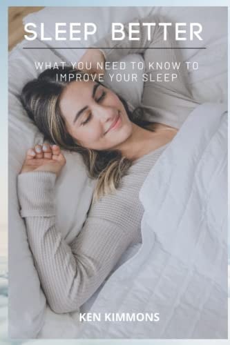 Sleep Better What You Need To Know To Improve Your Sleep
