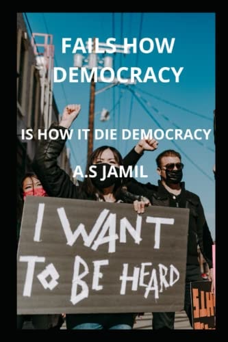How Democracy Fails How Is It Die Democracy