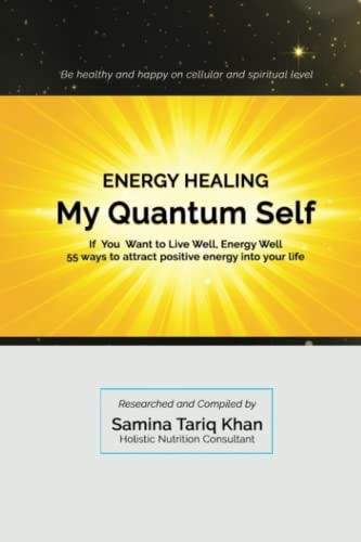 Energy Healing My Quantum Self