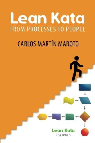 Lean Kata From Processes to People