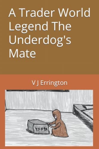 A Trader World Legend The Underdog's Mate