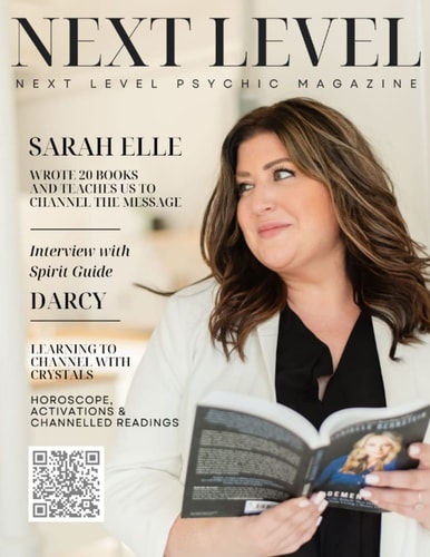 Next Level Psychic Magazine Learning to Channel Your Gifts and Spiritual Messages