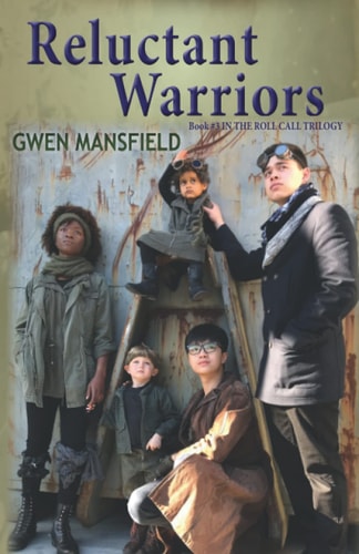 Reluctant Warriors Book #3 in the Roll Call Trilogy