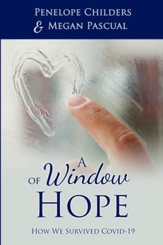 A Window of Hope How We Survived COVID-19