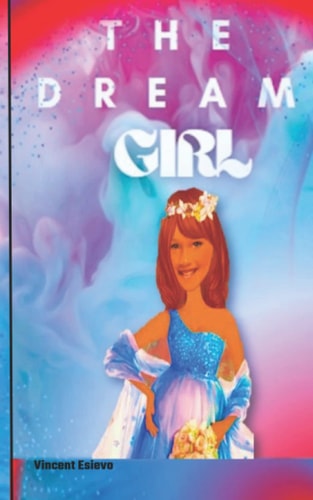 The Dream Girl The Destiny Bearer