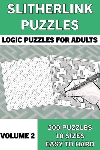 Slitherlink Puzzle Book for Adults, Volume 2 200 Logic Number Puzzles from Easy to Hard: Logic Puzzles for Adults