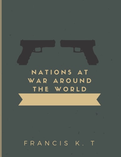 Nations at War Around the World