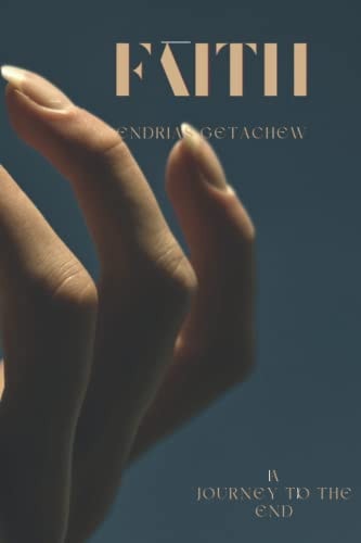 Faith A Journey to the End Times