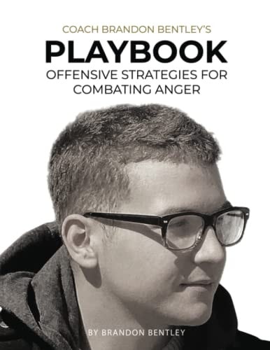 Coach Brandon Bentley's Playbook Offensive Strategies For Combating Anger
