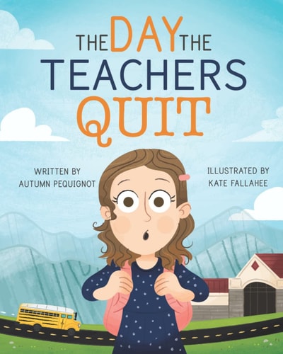 The Day the Teachers Quit
