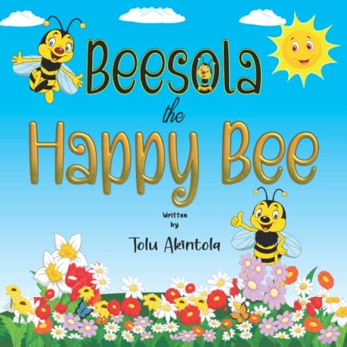 Beesola the Happy Bee Developing a Child's Sense of Identity and Building Self Confidence