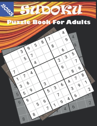 2023 Sudoku Puzzle Book for Adults Sudoku Puzzle Book for Adults With Full Solutions
