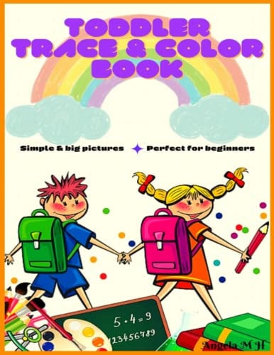 Toddler Trace & Color Book Simple & Big Pictures Perfect for Beginners