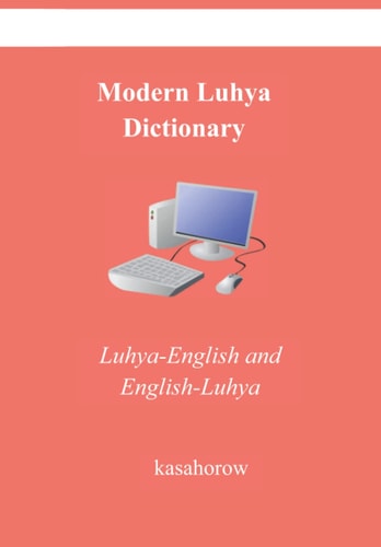 Modern Luhya Dictionary Luhya-English and English-Luhya