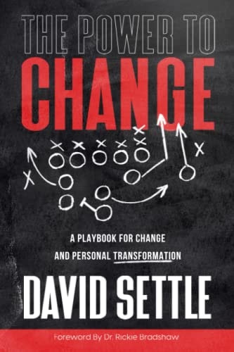 The Power To Change A Playbook for Change and Personal Transformation