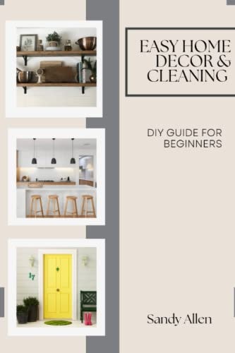 Easy Home Decor & Cleaning DIY Guide for Beginners