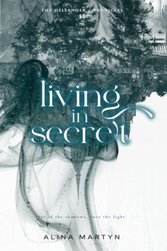 LIVING IN SECRET.