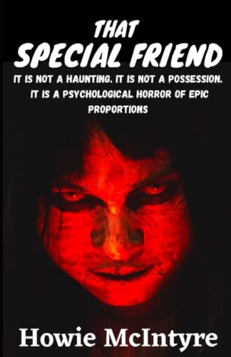 That Special Friend A Psychological Horror