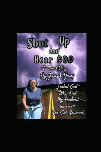 Shut Up and Hear God A True Story of A Quiet Miracle