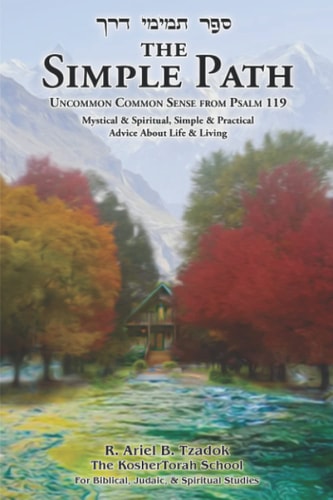 The Simple Path Uncommon Common Sense from Psalm 119
