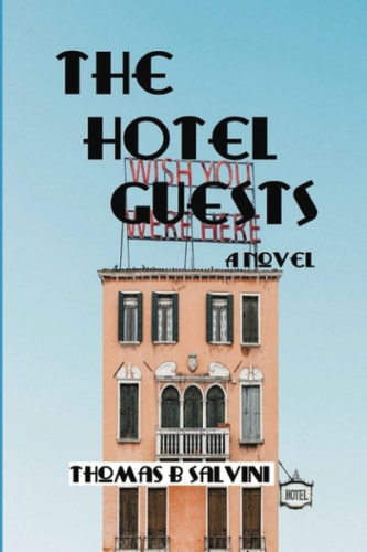 The Hotel Guests