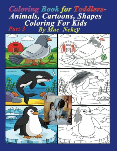 Coloring Book For Toddlers- Animals, Shapes and Cartoons Coloring Books for Kids