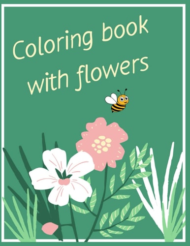 Coloring Book with Flowers Flower Designs Coloring Book