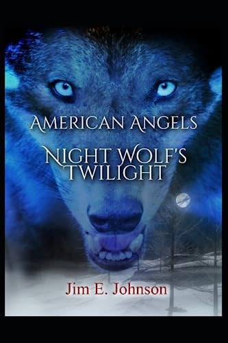 American Angels Night Wolf's Twilight