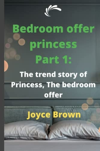 Bedroom Offer Princess Part 1 The Trend Story of Princess, The Bedroom Offer