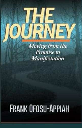 The Journey Moving from the Promise to Manifestation
