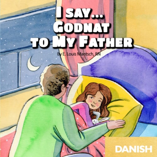 I Say... Godnat to My Father Danish