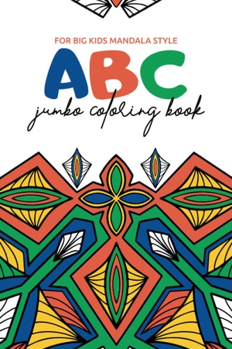 ABC Jumbo Coloring Book For Big Kids in Mandala Style