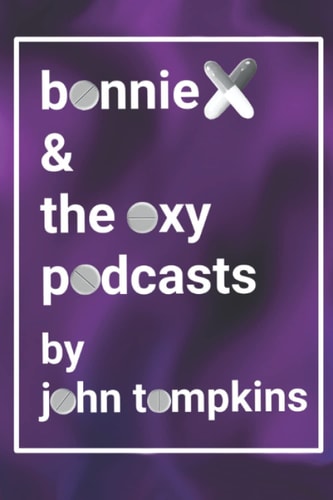 Bonnie X and the Oxy Podcasts