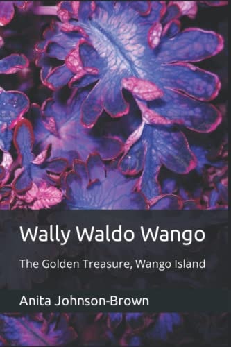 Wally Waldo Wango The Golden Treasure, Wango Island