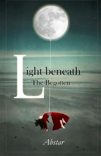 Light Beneath The Begotten