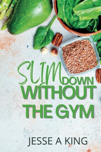 Slim Down Without The Gym