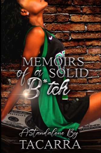Memoirs of a Solid B*tch