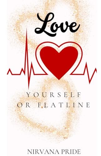 Love Yourself Or Flatline