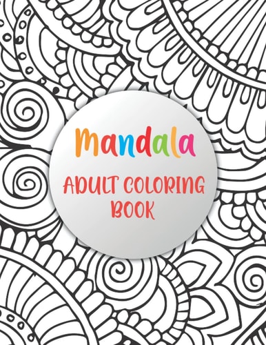 Mandala Adult Coloring Book Simple Patterns Mandala Coloring Book (mandalas Coloring Books)