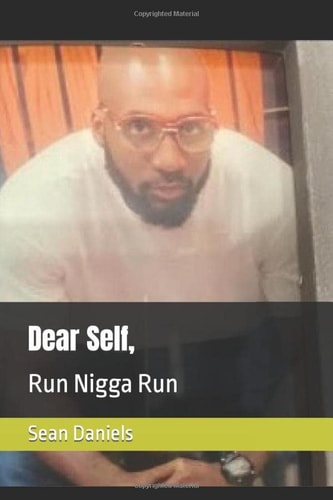 Dear Self, Run Nigga Run