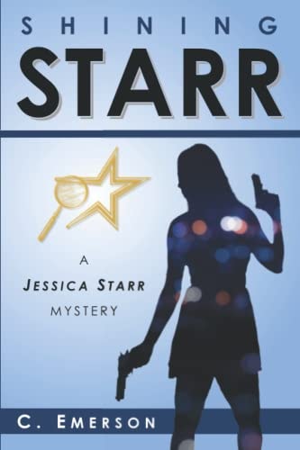 Shining Starr A Jessica Starr Mystery