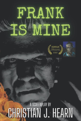 Frank is Mine (a Feature Length Screenplay)