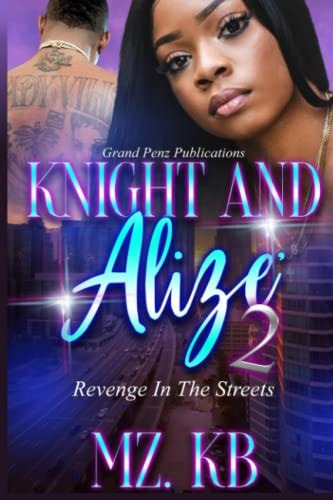 Knight and Alize 2 Revenge in the Streets
