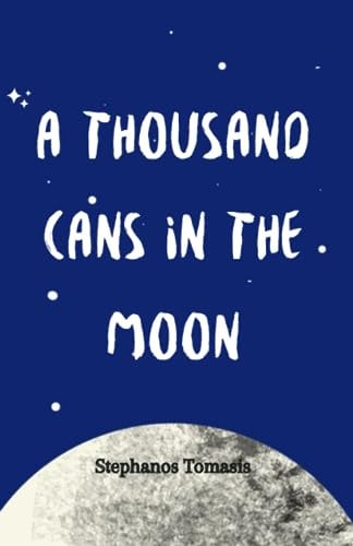 A Thousand Cans In The Moon