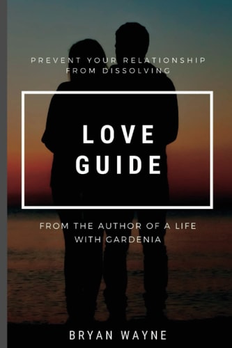 Love Guide How to Prevent Losing Your Relationship
